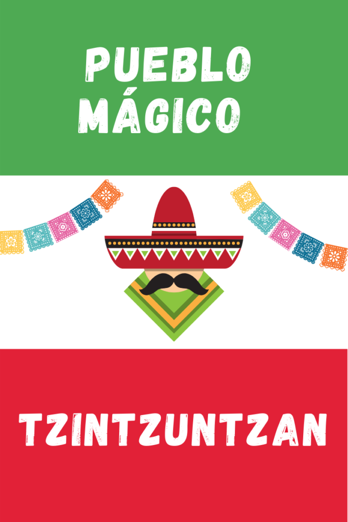 Tzintzuntzan Pueblo Magico