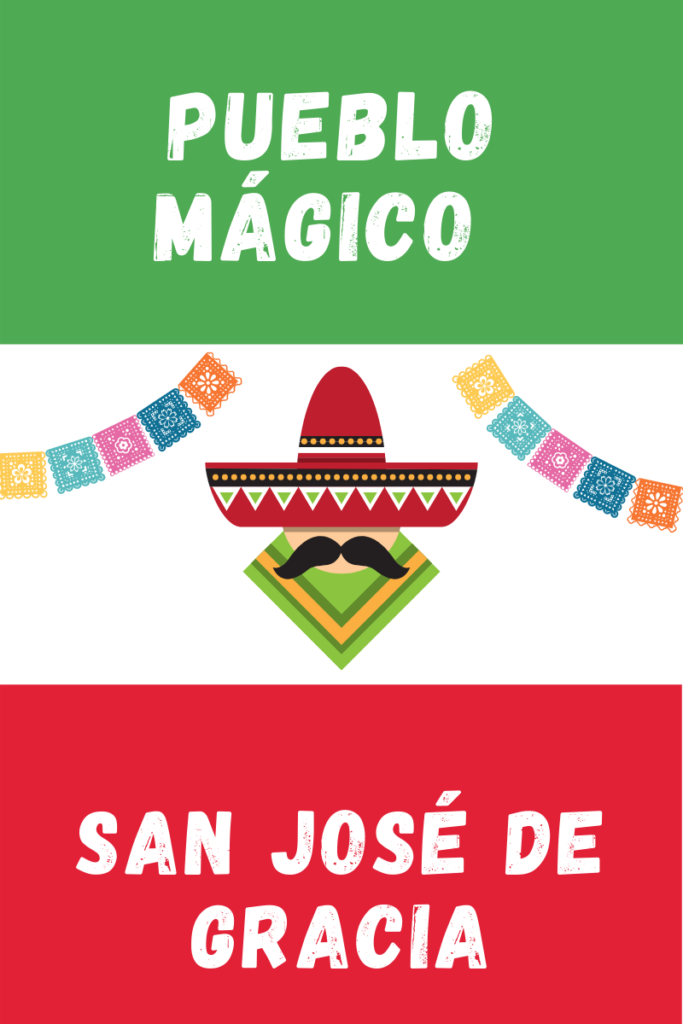 San José de Gracia Pueblo Magico