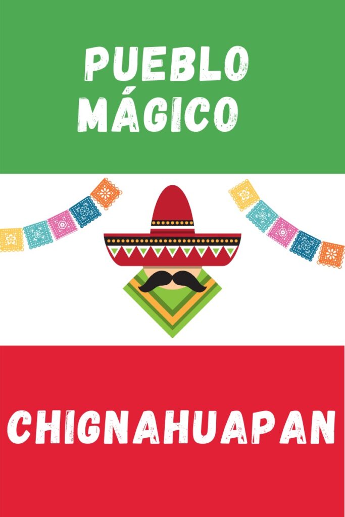 Chignahuapan Pueblo Magico