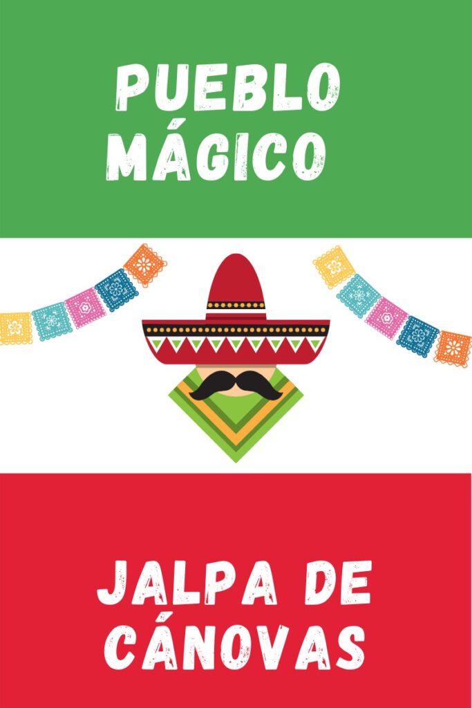 Jalpa de Cznovas Pueblo Magico