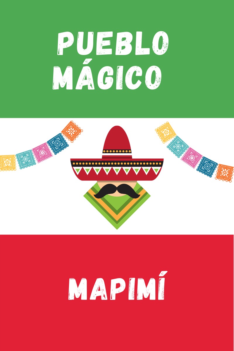 Mapimí, Pueblo Mágico - México Universal