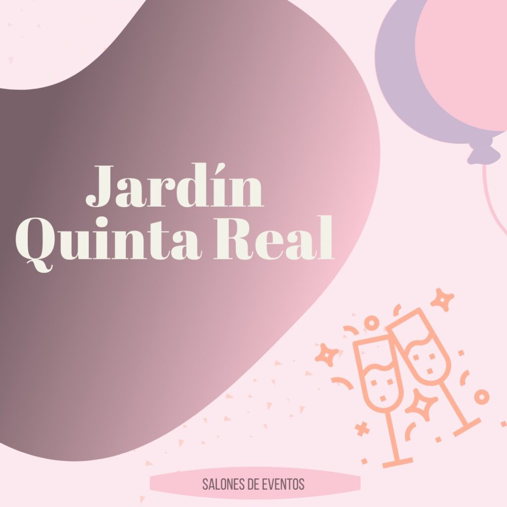 Jardin Quinta Real