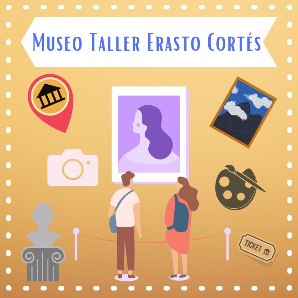 Museo Taller Erasto Cortes