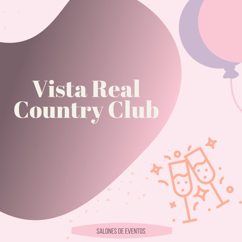 Vista Real Country Club | Salón de eventos | México Universal